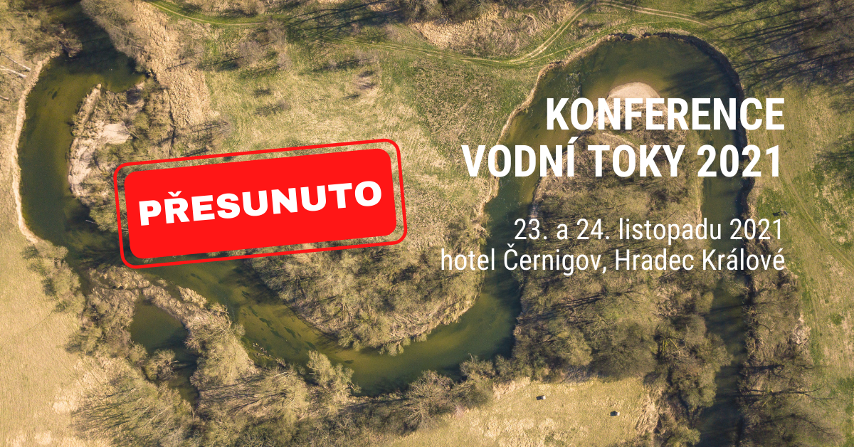 PŘESUNUTO - Konference Vodní toky 2021